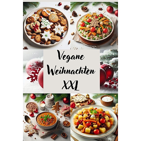 Vegane Weihnachten XXL, Thea Gorova