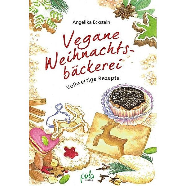 Vegane Weihnachtsbäckerei, Angelika Eckstein