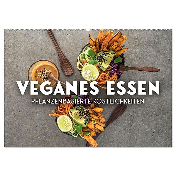 Veganer Essen - Pflanzenbasierte Köstlichkeiten (Wandkalender 2024 DIN A2 quer), CALVENDO Monatskalender, SF