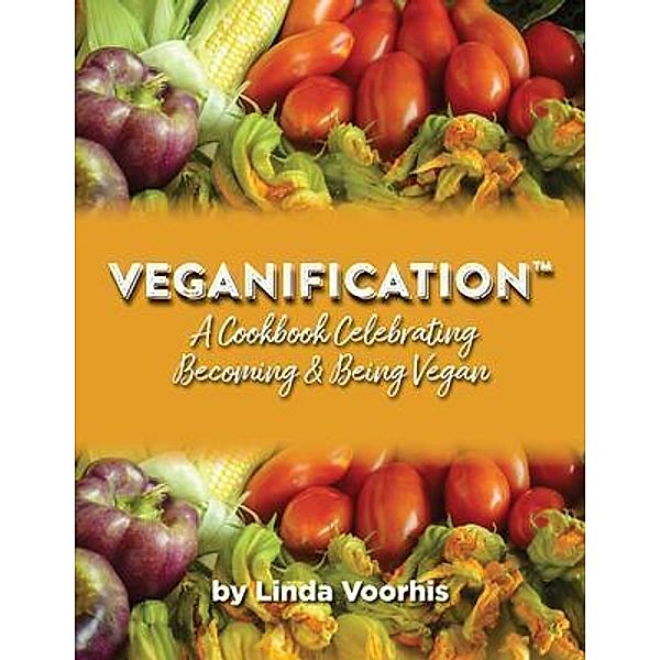 Veganification®, Linda Voorhis