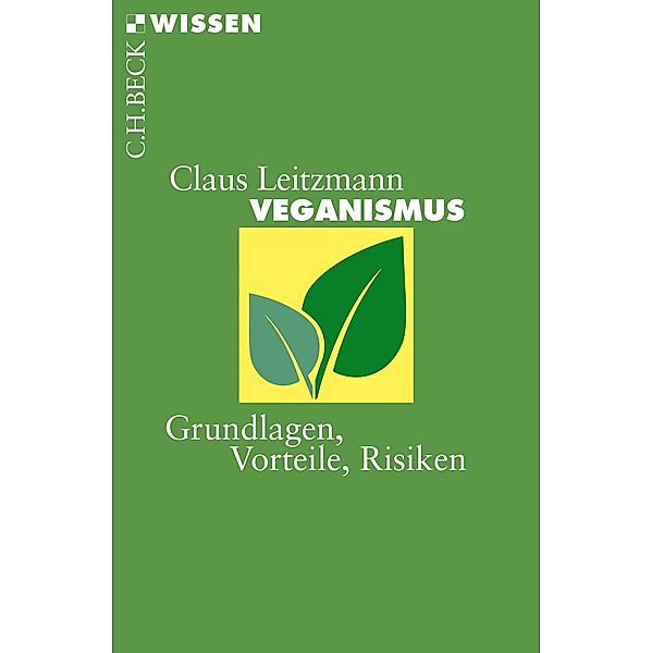 Veganismus / Beck'sche Reihe Bd.2885, Claus Leitzmann