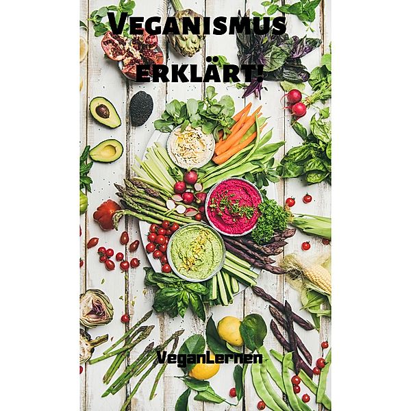 Veganismus erklärt