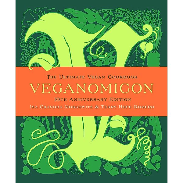 Veganomicon (10th Anniversary Edition), Isa Chandra Moskowitz, Terry Hope Romero