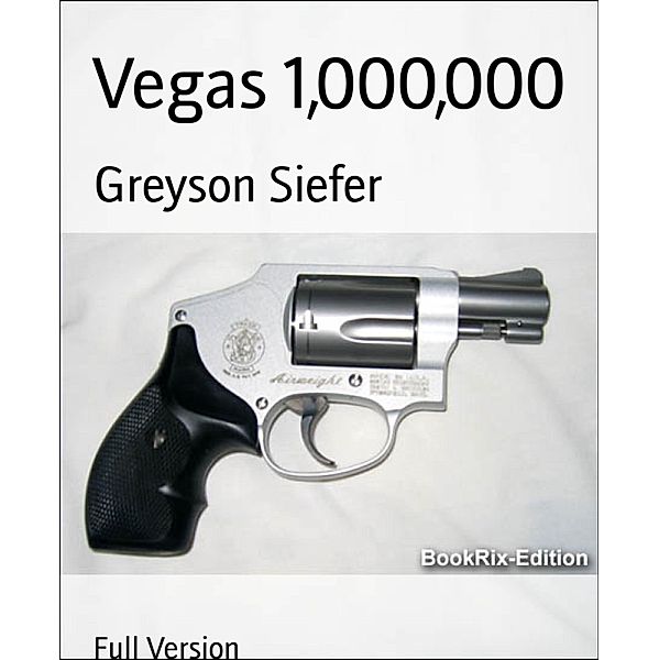 Vegas 1,000,000, Greyson Siefer