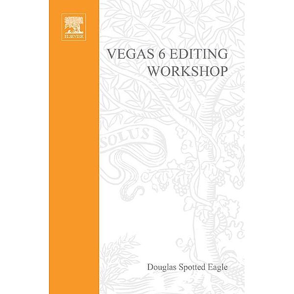 Vegas 6 Editing Workshop, Douglas Spotted Eagle
