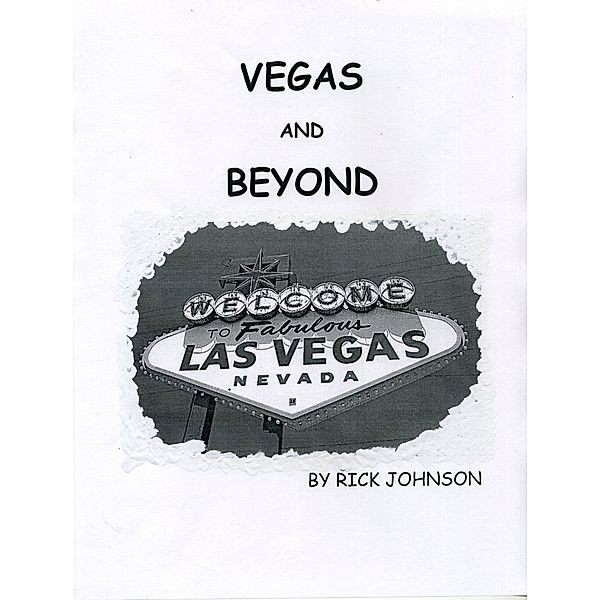 Vegas and Beyond, Richard Johnson
