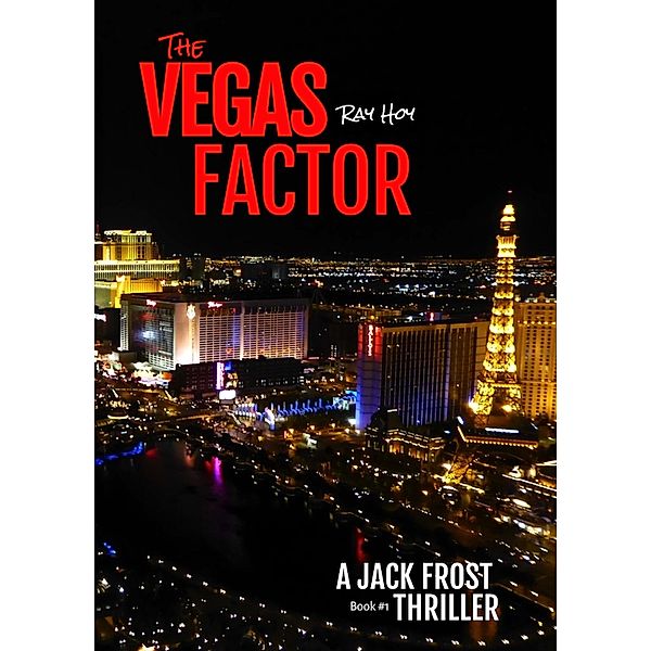 Vegas Factor / Misty Mountain Productions, Ray Hoy