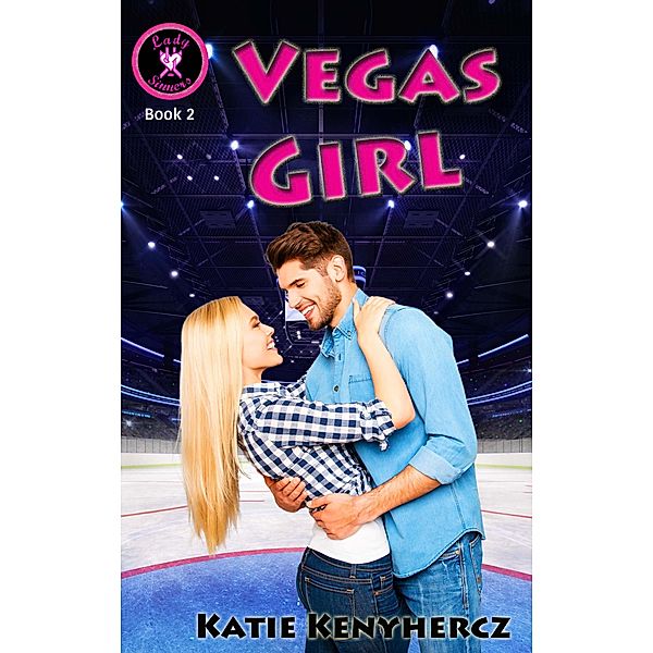 Vegas Girl (Lady Sinners Series, #2) / Lady Sinners Series, Katie Kenyhercz
