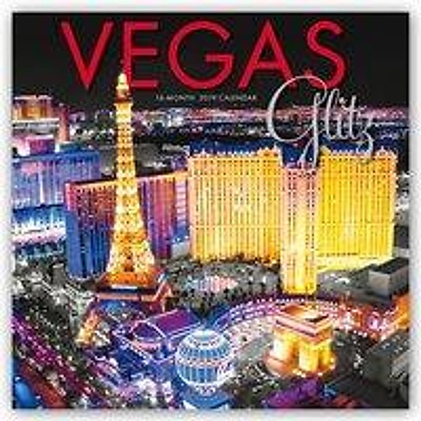 Vegas Glitz - Glitzerndes Las Vegas 2019 - 16-Monatskalender
