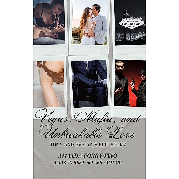 Vegas, Mafia, and Unbreakable Love: Tony and Evelyn's Epic Story, Amanda Forry/Fino