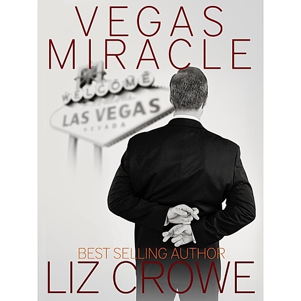 Vegas Miracle, Liz Crowe