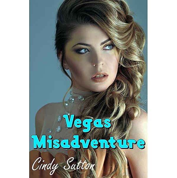 Vegas Misadventure, Cindy Sutton