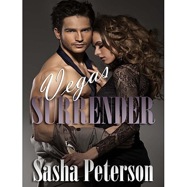 Vegas Surrender, Sasha Peterson