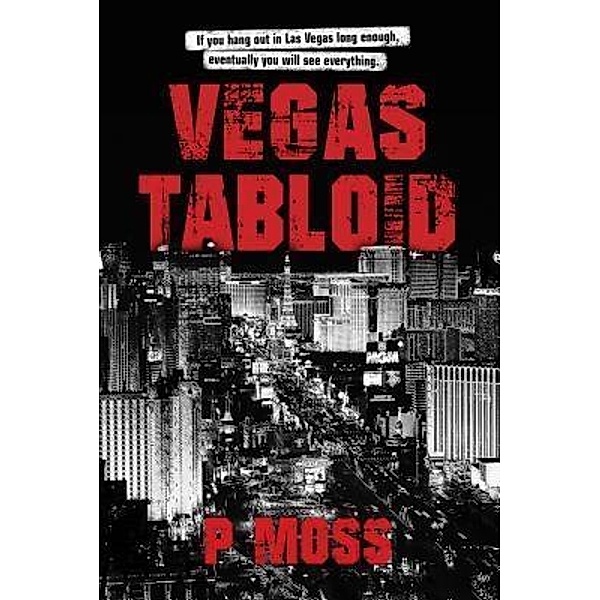 Vegas Tabloid / SquidHat Records, P. Moss