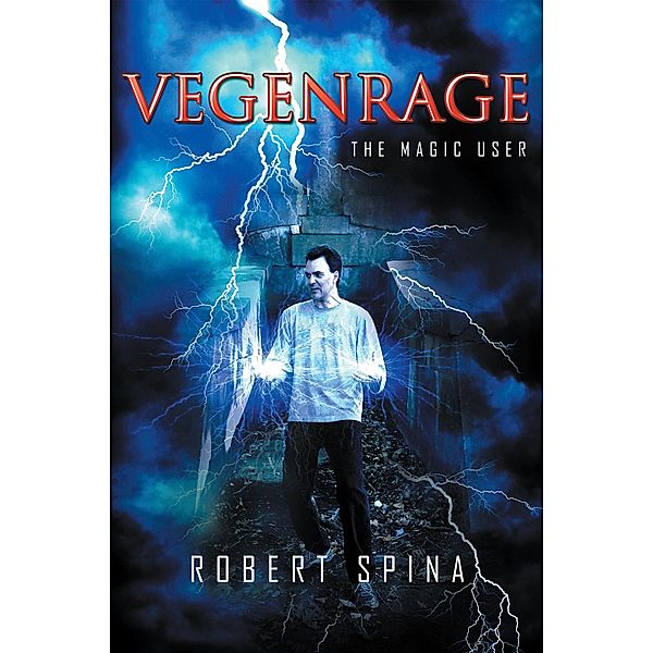 Vegenrage, Robert Spina