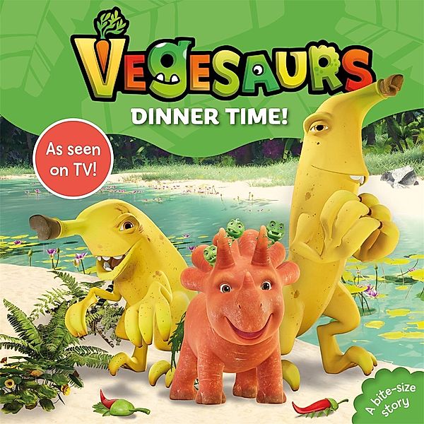 Vegesaurs: Dinner Time!, Macmillan Children's Books