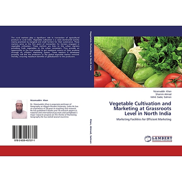 Vegetable Cultivation and Marketing at Grassroots Level in North India, Nizamuddin Khan, Shamim Ahmad, Mohd. Sadiq Salman