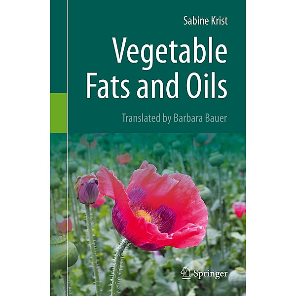 Vegetable Fats and Oils, Sabine Krist