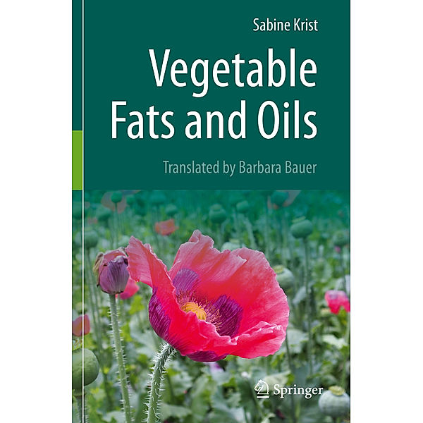 Vegetable Fats and Oils, Sabine Krist