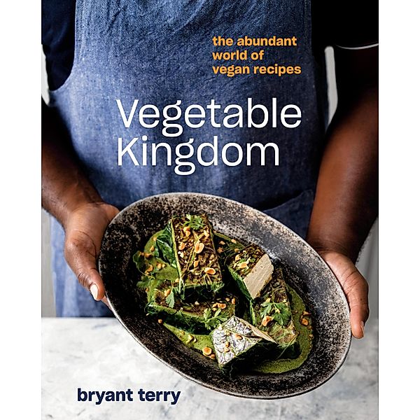 Vegetable Kingdom, Bryant Terry