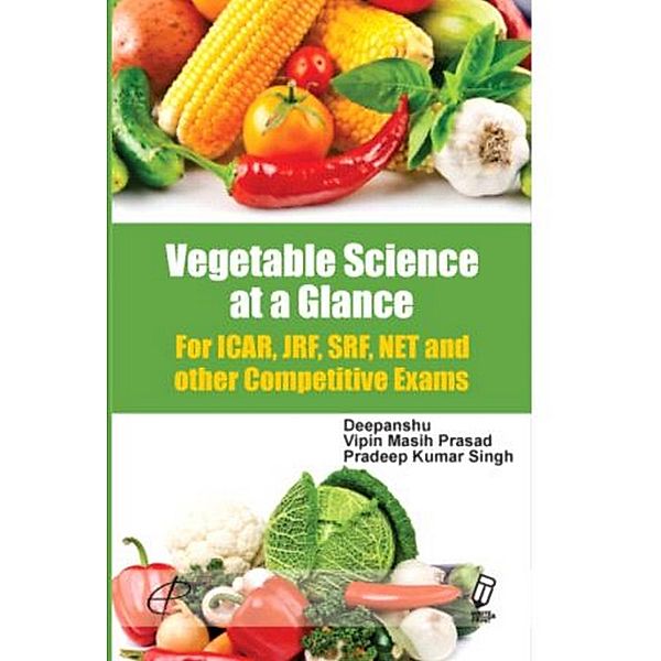 Vegetable Science At A Glance For Icar Exam, V. M. Prasad