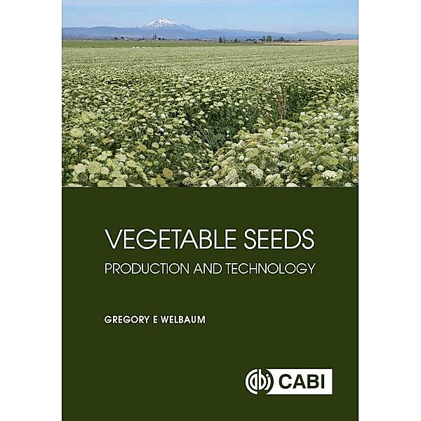 Vegetable Seeds, Gregory E Welbaum