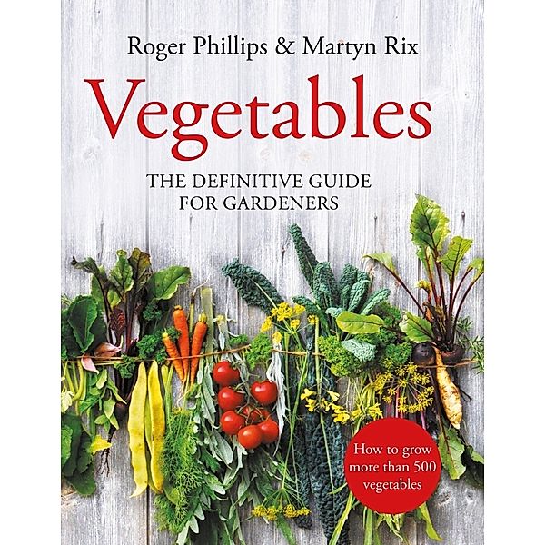 Vegetables, Roger Phillips, Martyn Rix