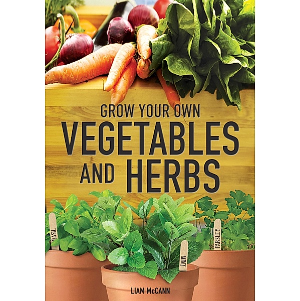 Vegetables and Herbs, Liam McCann