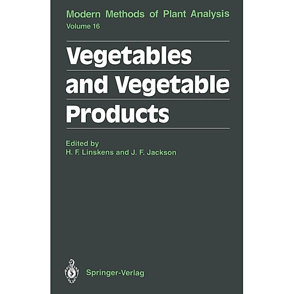 Vegetables and Vegetable Products / Molecular Methods of Plant Analysis Bd.16