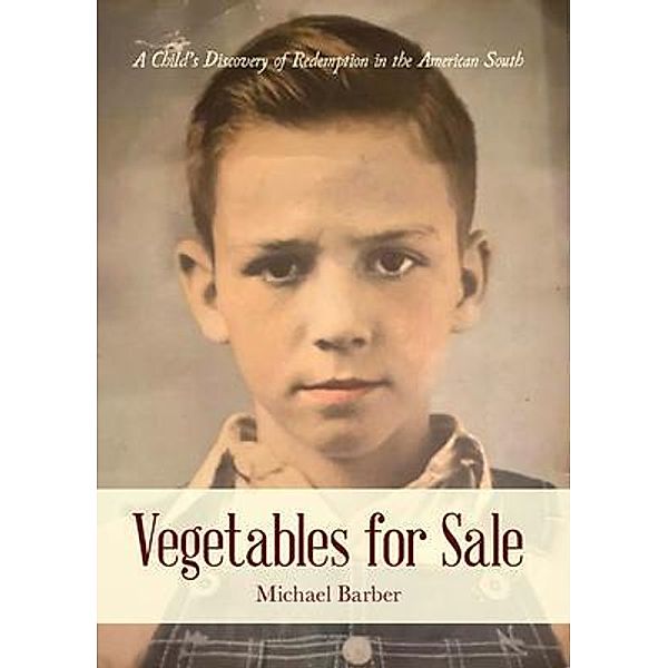 Vegetables for Sale / Palmetto Publishing, Michael Barber