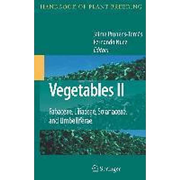 Vegetables II / Handbook of Plant Breeding Bd.2