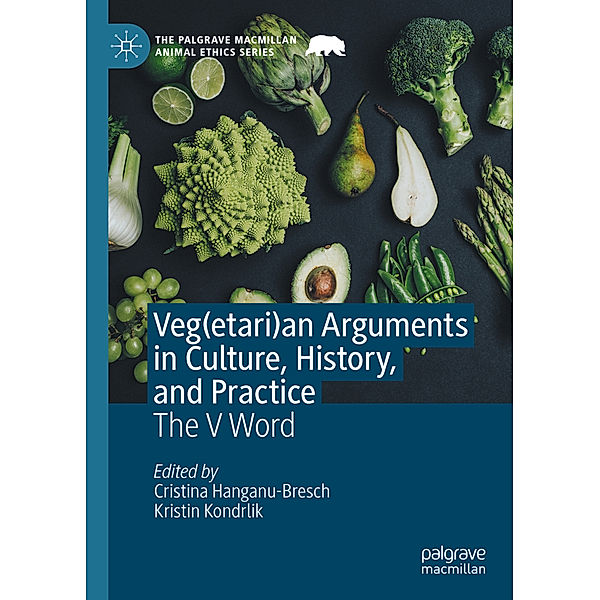 Veg(etari)an Arguments in Culture, History, and Practice