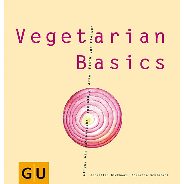 Vegetarian Basics, Sebastian Dickhaut, Cornelia Schinharl