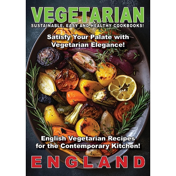 Vegetarian England (Vegetarian Food, #3) / Vegetarian Food, Chris Williams
