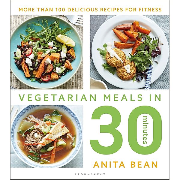 Vegetarian Meals in 30 Minutes, Anita Bean