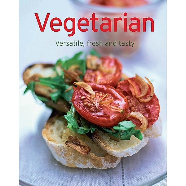 Vegetarian / Our 100 top recipes, Naumann & Göbel Verlag