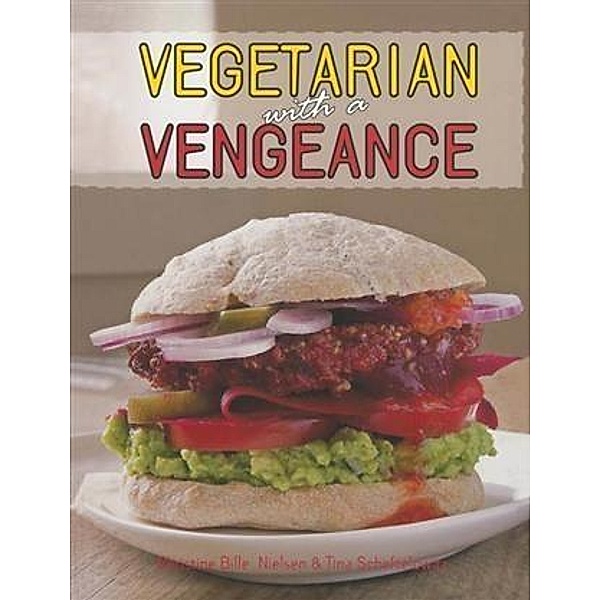 Vegetarian with a Vengeance, Tina Scheftelowitz