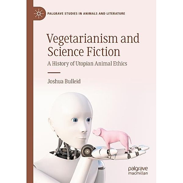 Vegetarianism and Science Fiction, Joshua Bulleid