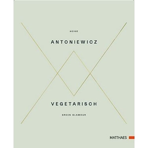 Vegetarisch, Heiko Antoniewicz