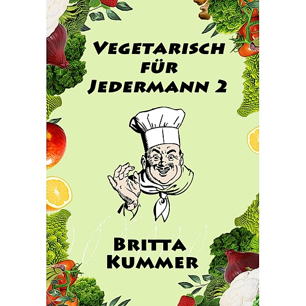Vegetarisch für Jedermann 2, Britta Kummer