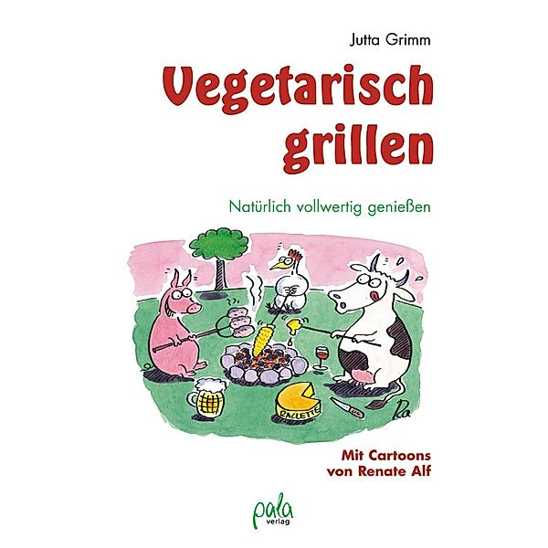 Vegetarisch grillen, Jutta Grimm