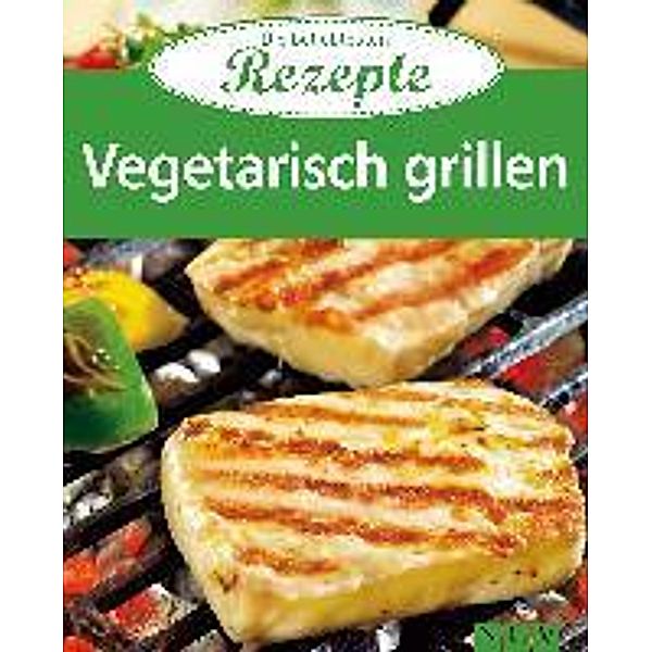 Vegetarisch grillen / Die beliebtesten Rezepte