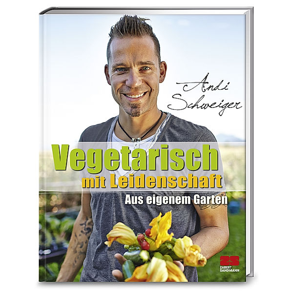 Vegetarisch mit Leidenschaft, Andi Schweiger