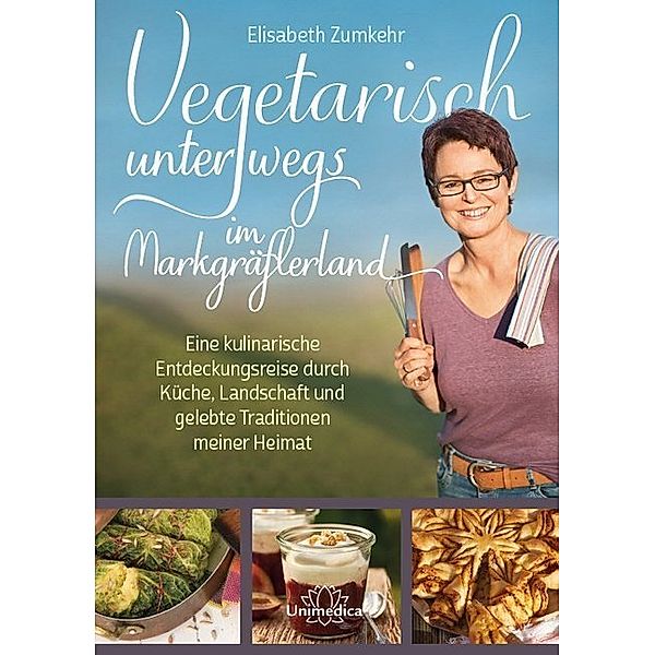 Vegetarisch unterwegs im Markgräflerland, Elisabeth Zumkehr