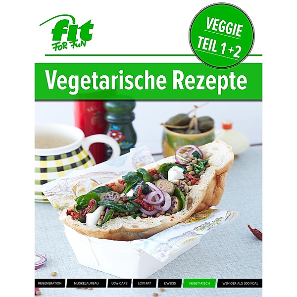 Vegetarische Rezepte, Fit For Fun Verlag Gmbh