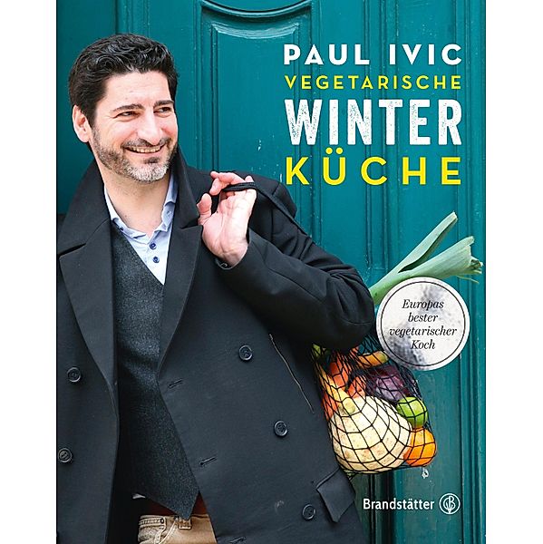 Vegetarische Winterküche, Paul Ivic