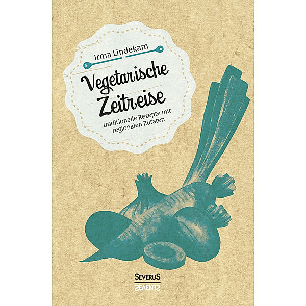 Vegetarische Zeitreise, Irma Lindekam