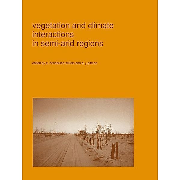 Vegetation and climate interactions in semi-arid regions