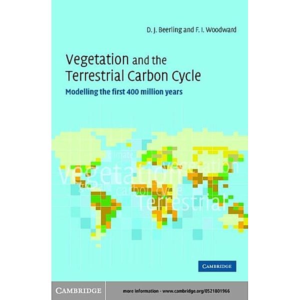 Vegetation and the Terrestrial Carbon Cycle, David Beerling
