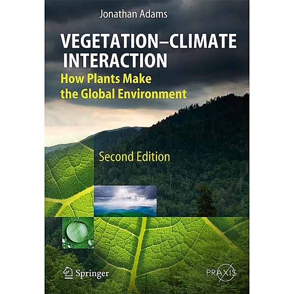 Vegetation-Climate Interaction / Springer Praxis Books, Jonathan Adams